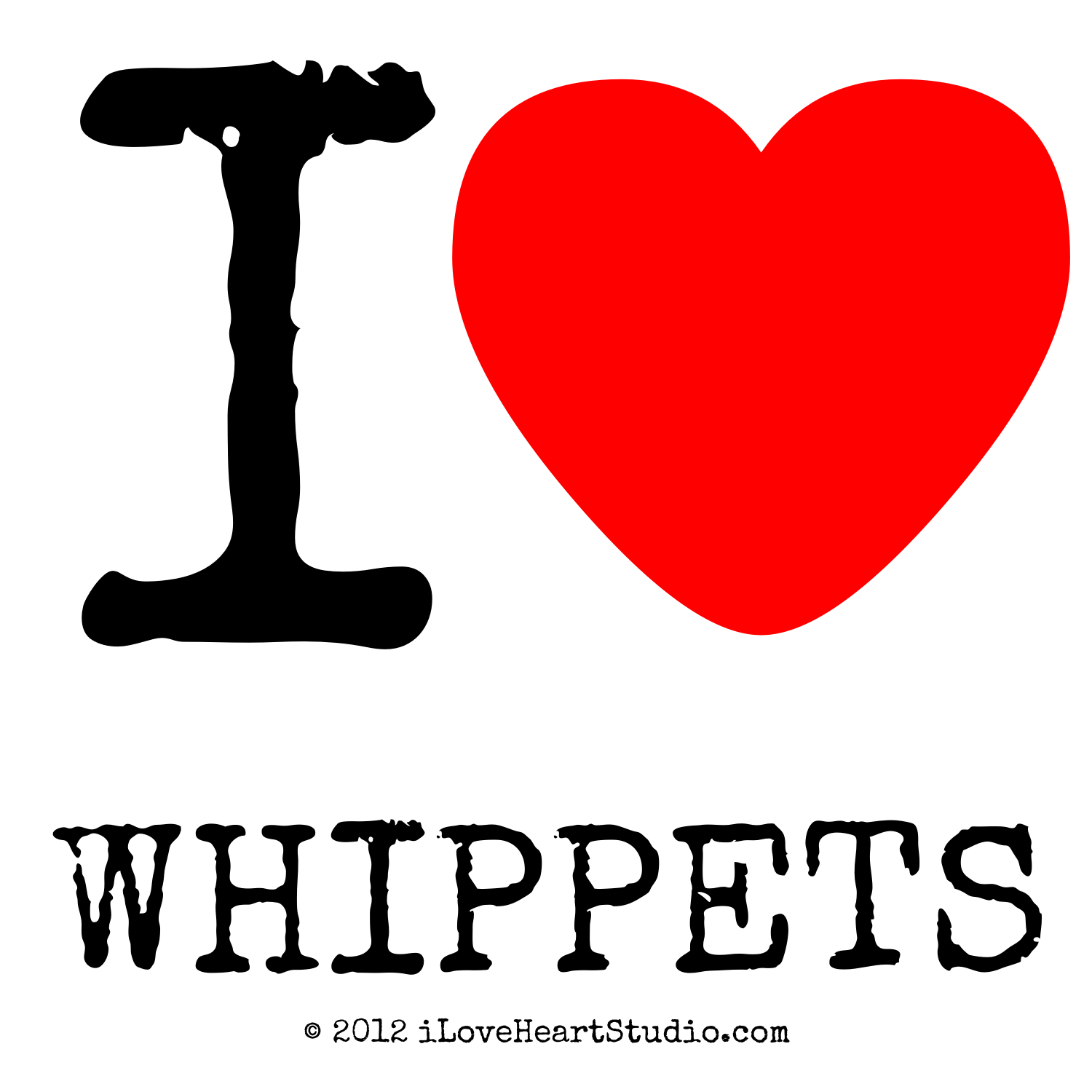 i love whippets